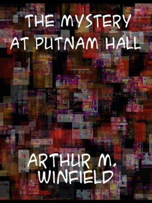 cover image of Mystery at Putnam Hall the School Chums' Strange Discovery